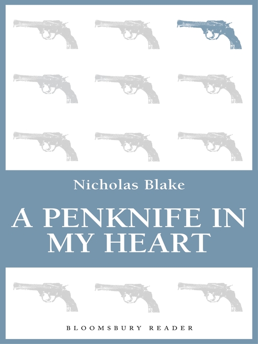 Title details for A Penknife in My Heart by Nicholas Blake - Available